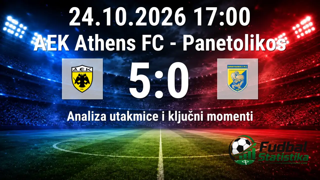 AEK Athens – Panetolikos 5:0 analiza utakmice