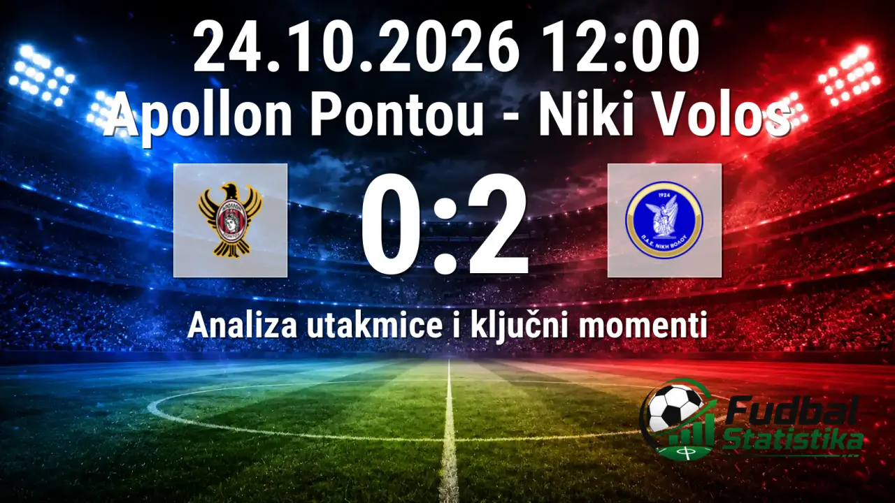 Apollon Pontou - Niki Volos 0:2 analiza