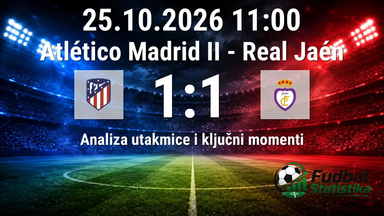 Atlético Madrid II - Real Jaén 1:1, Primera División RFEF Grupa 2