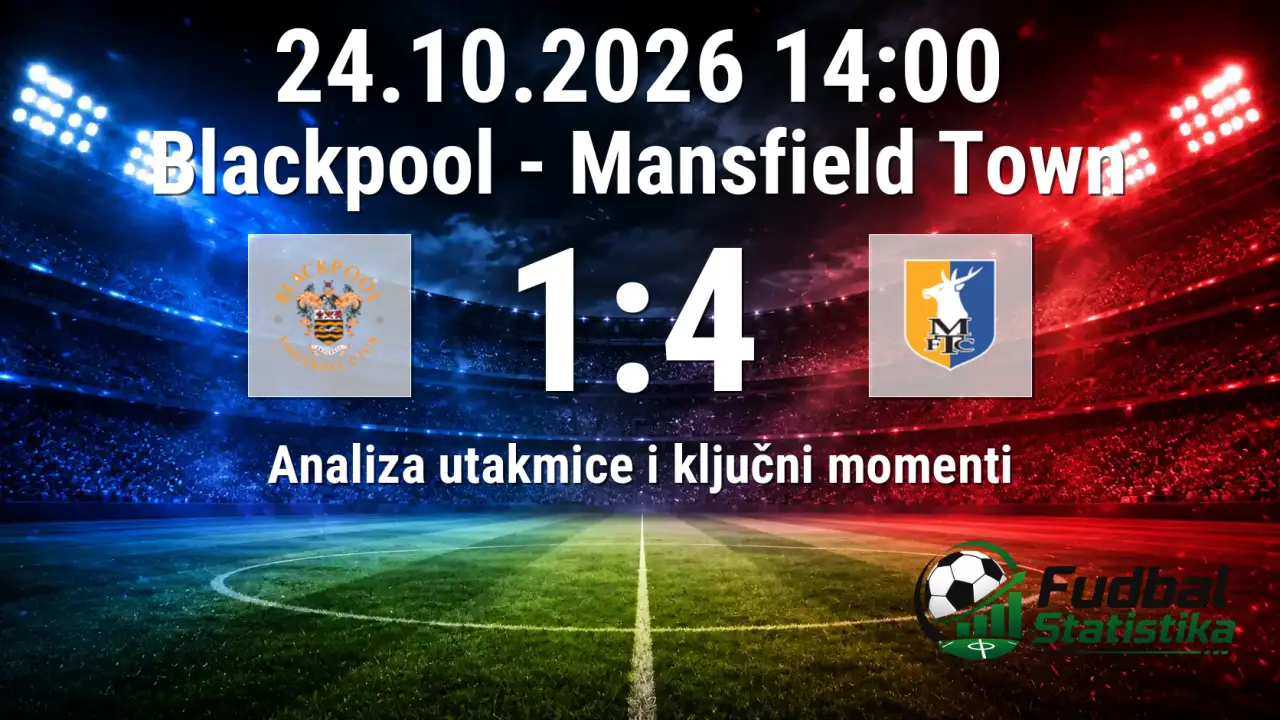Blackpool - Mansfield Town 1:4, League One analiza