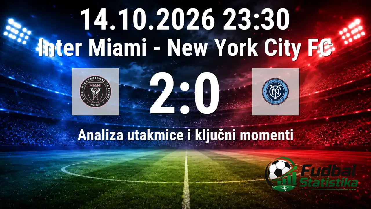 Inter Miami protiv New York City FC - analiza utakmice 29. kola MLS 2026
