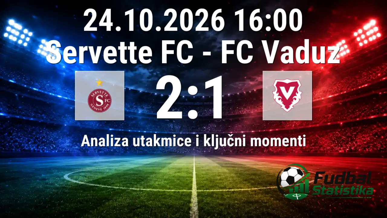 Servette FC - FC Vaduz 2:1, Švajcarska Super Liga