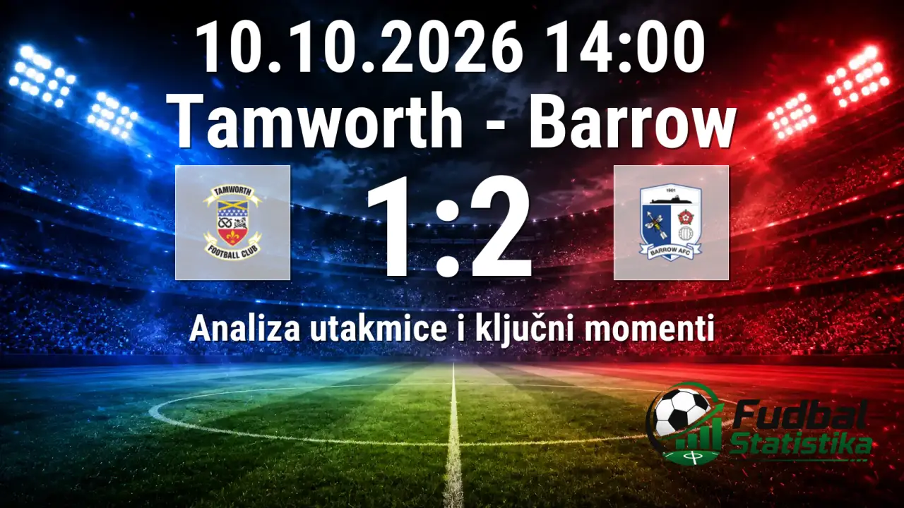 Tamworth vs Barrow 1:2 - analiza Nacionale lige