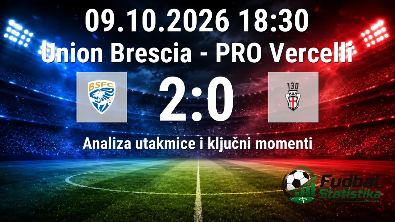 Union Brescia - PRO Vercelli 2:0 analiza