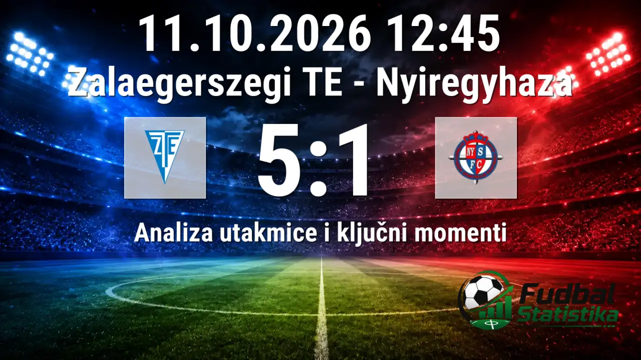 Zalaegerszegi TE - Nyiregyhaza 5:1 analiza